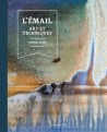 L'émail - Art et techniques  - 1