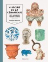 Histoire de la céramique - Les grandes civilisations  - 1
