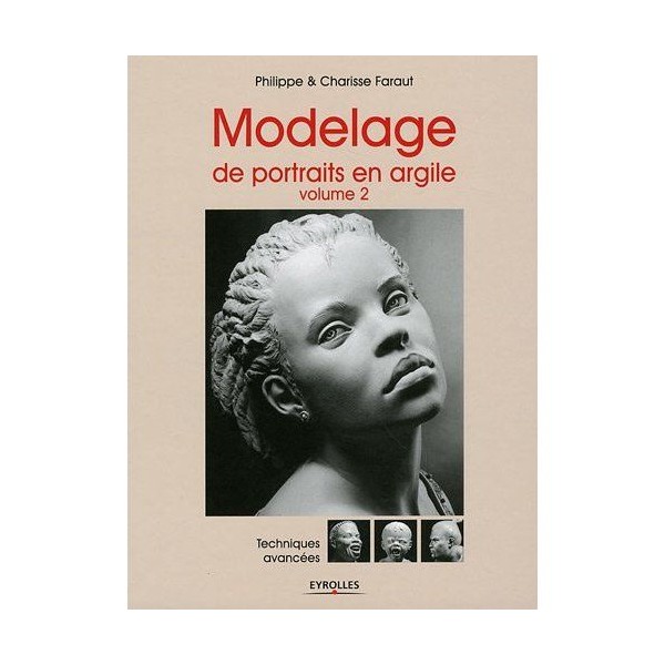 Modelage de portraits en argile Vol2
