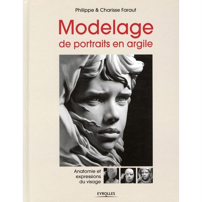 Modelage de portraits en argile : Anatomie et expressions du visage