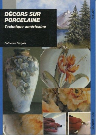 Décors sur porcelaine : Technique américaine