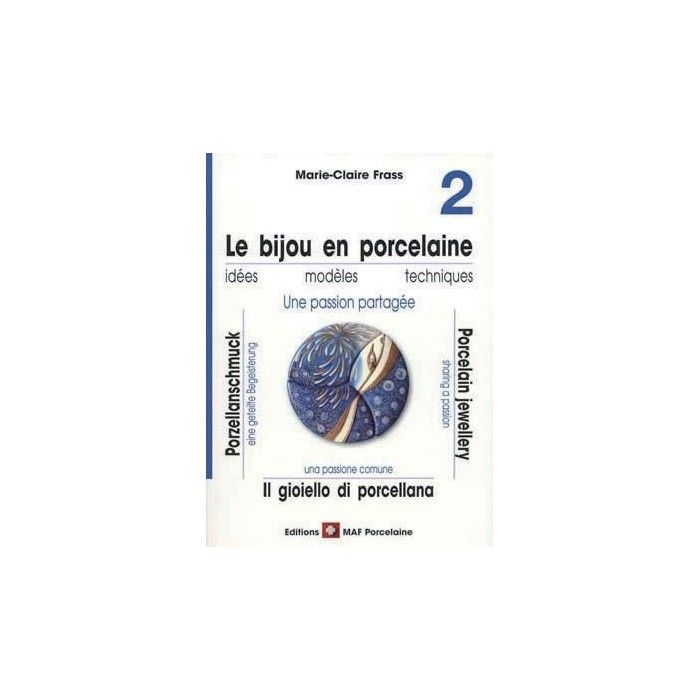 Le bijou en porcelaine n° 2