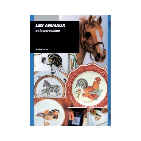 Les animaux et la porcelaine