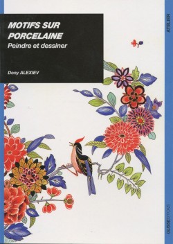 LIV222 Motifs sur porcelaine : Peindre et dessiner
