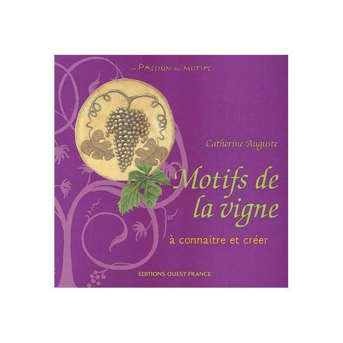 Passion des motifs, la vigne