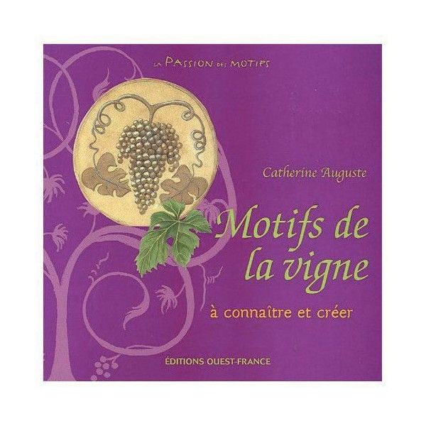 Passion des motifs, la vigne