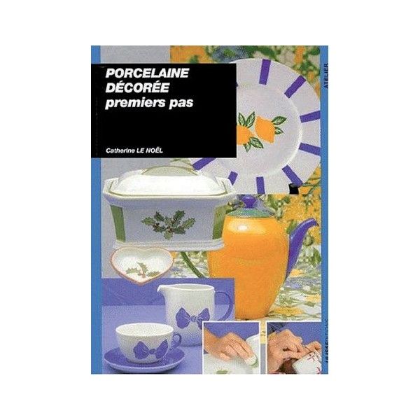 Porcelaine décorée : Premiers pas