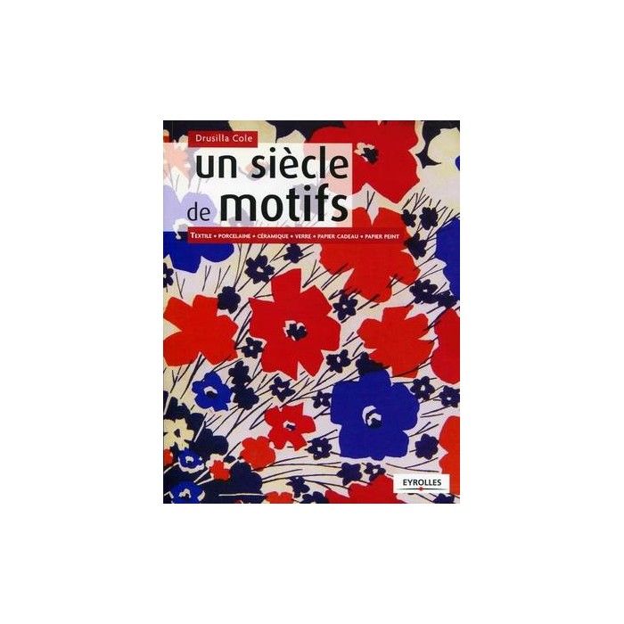 Un siècle de motifs