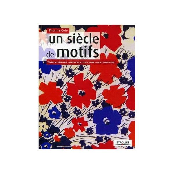 Un siècle de motifs