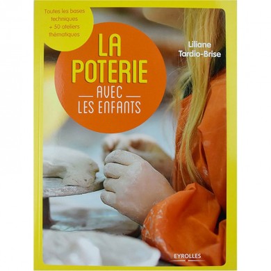 LIV010 - La poterie avec les enfants - Liliane Tardio-Brise