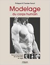 Modelage du corps humain - Plans et techniques de construction PETER LAVEM - 1