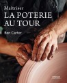 Maîtriser la poterie au tour  - 1